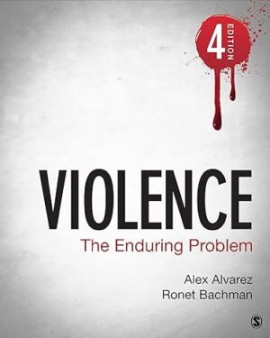 Violence: The Enduring Problem 4th Edition