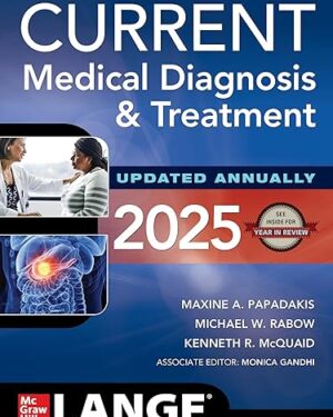 CURRENT Medical Diagnosis and Treatment 2025 64th Edition