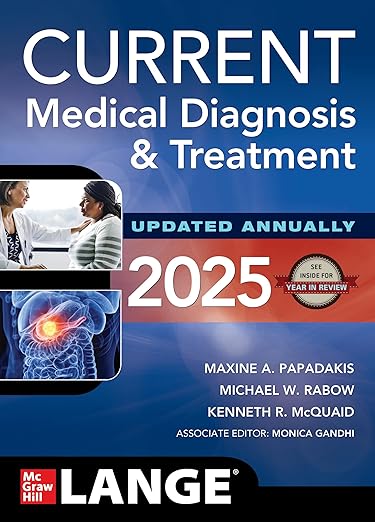 CURRENT Medical Diagnosis and Treatment 2025 64th Edition