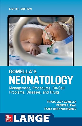 Gomella's Neonatology, Eighth Edition 8th Edition