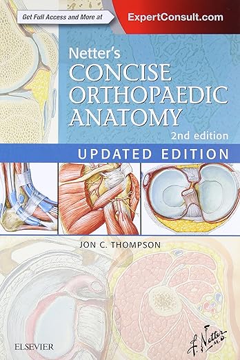 Netter's Concise Orthopaedic Anatomy, Updated Edition (Netter Basic Science) 2nd Edition