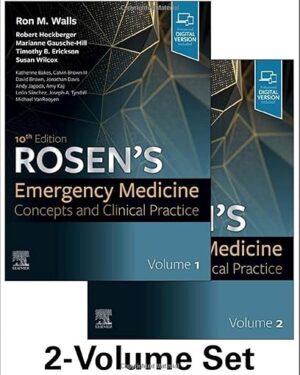 Rosen's Emergency Medicine Concepts and Clinical Practice 2-Volume Set 10th Edition