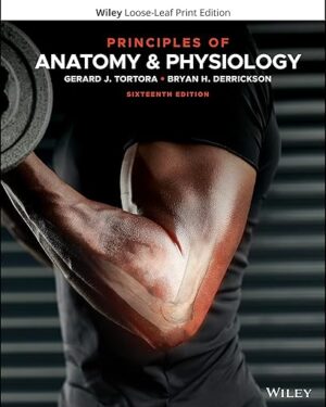 Principles of Anatomy and Physiology 16th Edition