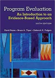 Program Evaluation An Introduction to an Evidence-Based Approach 6th Edition