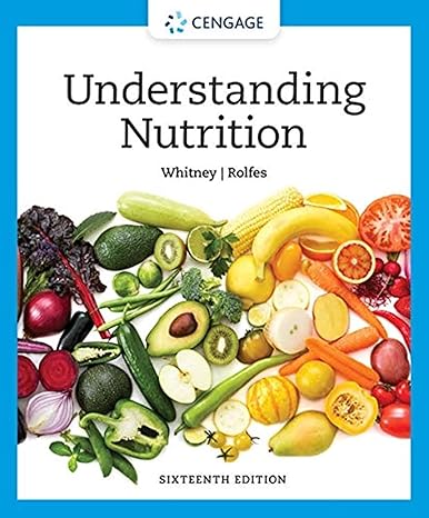 Understanding Nutrition 16th Edition