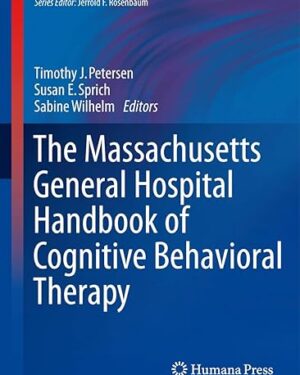 The Massachusetts General Hospital Handbook of Cognitive Behavioral Therapy
