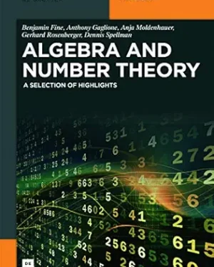 Algebra and Number Theory A Selection of Highlights