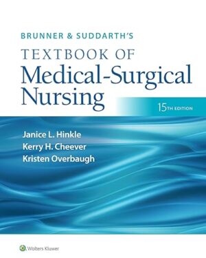 Brunner & Suddarth's Textbook of Medical-Surgical Nursing Fifteenth