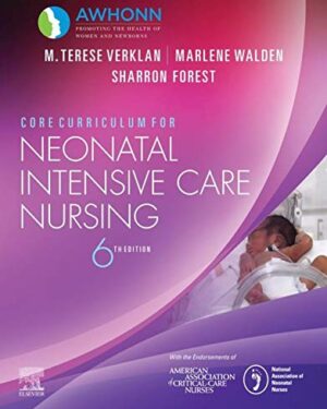Core Curriculum for Neonatal Intensive Care Nursing E-Book 6th Edition, Kindle Edition