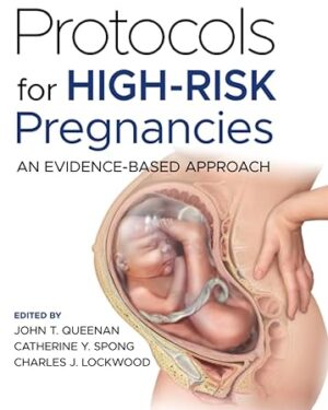 Protocols for High-Risk Pregnancies: An Evidence-Based Approach 7th Edition