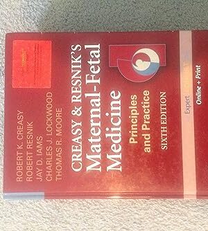 Creasy and Resnik's Maternal-Fetal Medicine: Principles and Practice 6th Edition