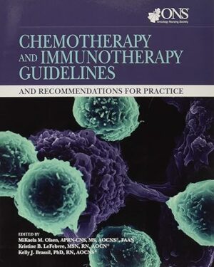 Chemotherapy and Immunotherapy Guidelines and Recommendations for Practice
