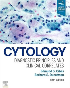 Cytology: Diagnostic Principles and Clinical Correlates 5th Edition