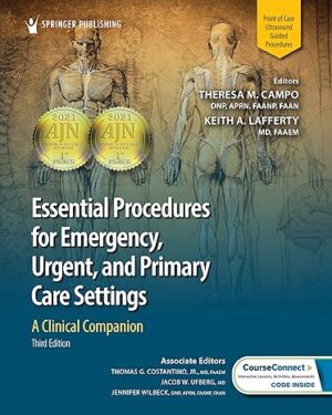 Essential Procedures for Emergency, Urgent, and Primary Care Settings: A Clinical Companion Third Edition, New