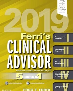Ferri's Clinical Advisor 2019: 5 Books in 1 (Ferri's Medical Solutions) 1st Edition