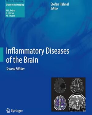 Inflammatory Diseases of the Brain (Medical Radiology) Second Edition 2013