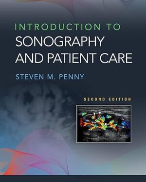 Introduction to Sonography and Patient Care 2nd Edition