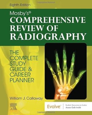 Mosby's Comprehensive Review of Radiography: The Complete Study Guide and Career Planner 8th Edition