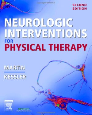 Neurologic Interventions for Physical Therapy 2nd (second) edition