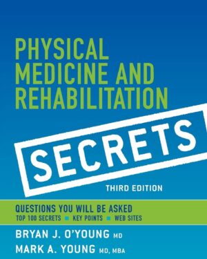 Physical Medicine & Rehabilitation Secrets 3rd Edition