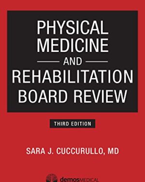 Physical Medicine and Rehabilitation Board Review, Third Edition (English Edition) 3rd Edition, Kindle Edition