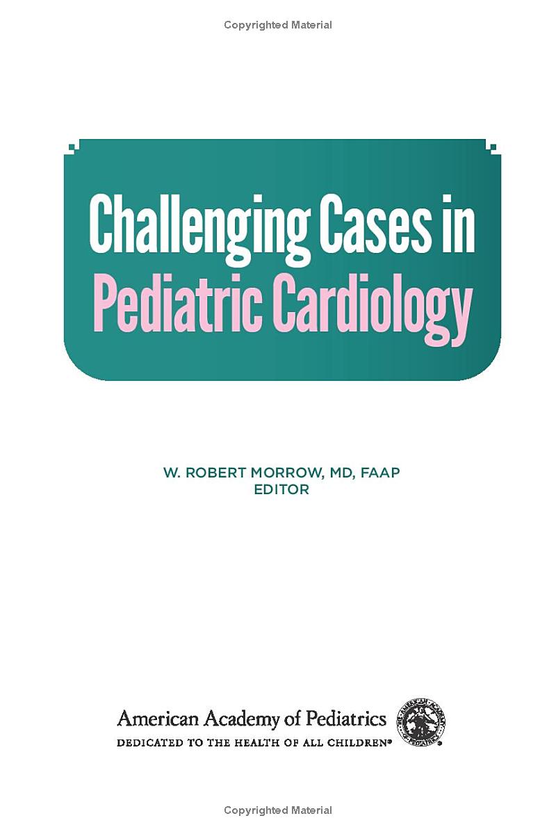 Challenging Cases in Pediatric Cardiology 1st Edition - Image 2