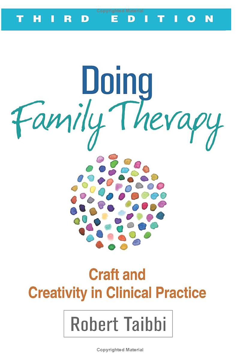 Doing Family Therapy: Craft and Creativity in Clinical Practice, Third Edition, Paperback Paperback – January 22, 2022
