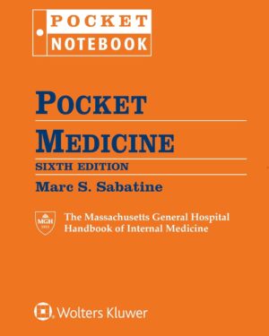 Pocket Medicine: The Massachusetts General Hospital Handbook of Internal Medicine (Pocket Notebook Series) Sixth, North American Edition