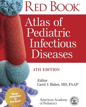 Red Book Atlas of Pediatric Infectious Diseases Hardcover – 1 Nov. 2019