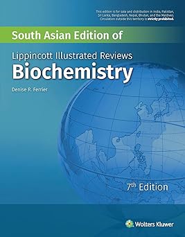 Lippincott's Illustrated Reviews Biochemistry, 7th ed – January 1, 2017