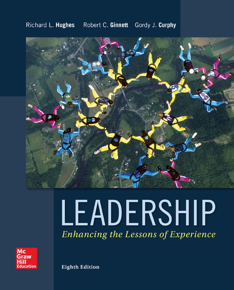 Leadership: Enhancing the Lessons of Experience 8th Edition