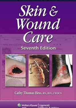 Clinical Guide to Skin and Wound Care (Clinical Guide to Wound Care (Hess/ Springhouse)) Seventh Edition