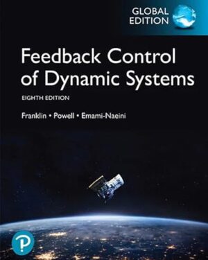 Feedback Control of Dynamic Systems, Global Edition 8th Edition