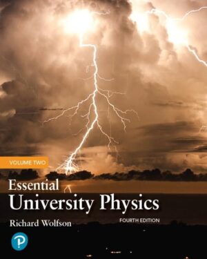 Essential University Physics, Volume 2 4th Edition
