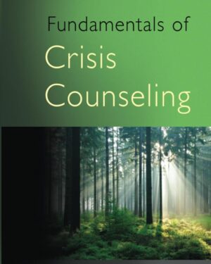 Fundamentals of Crisis Counseling 1st Edition