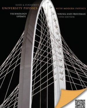 Sears And Zemansky's University Physics With Modern Physics: Technology Update 13th Edition