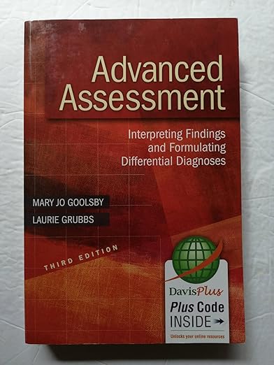Advanced Assessment 3e: Interpreting Findings and Formulating Differential Diagnoses .
