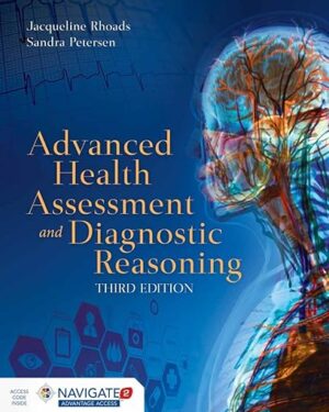 Advanced Health Assessment and Diagnostic Reasoning: 3rd Edition