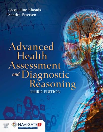 Advanced Health Assessment and Diagnostic Reasoning: 3rd Edition