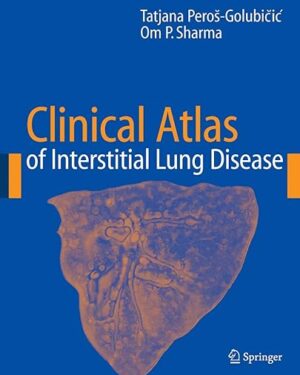 Clinical Atlas of Interstitial Lung Disease 2006th Edition