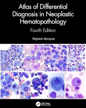Atlas of Differential Diagnosis in Neoplastic Hematopathology 4th Edition