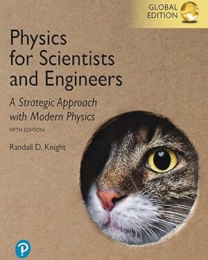 Physics for Scientists and Engineers: A Strategic Approach with Modern Physics, Global Edition