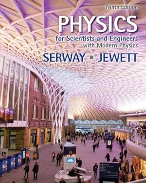 Physics for Scientists and Engineers with Modern Physics 9th Edition