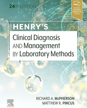 Henry's Clinical Diagnosis and Management by Laboratory Methods E-Book 24th Edition, Kindle Edition