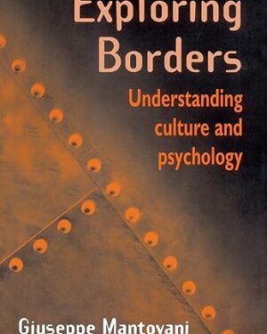 Exploring Borders: Understanding Culture and Psychology 1st Edition, Kindle Edition