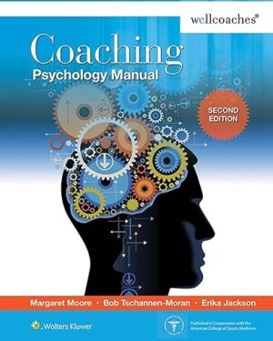 Coaching Psychology Manual 2nd Edition, Kindle Edition