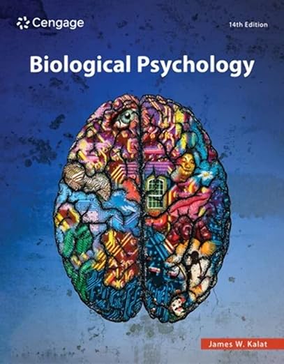 Biological Psychology, Loose-leaf Version 14th Edition