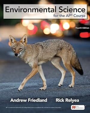 Environmental Science for the AP® Course Fourth Edition