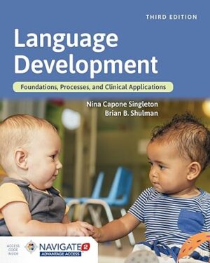 Language Development: Foundations, Processes, and Clinical Applications 3rd Edition