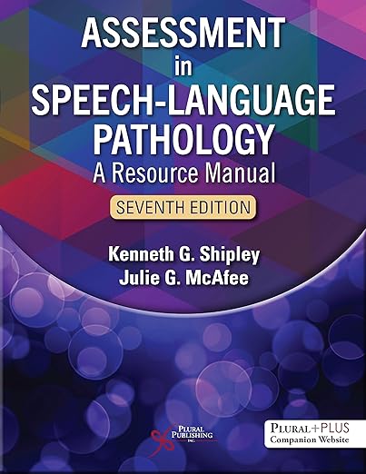 Assessment in Speech-Language Pathology: A Resource Manual, Seventh Edition